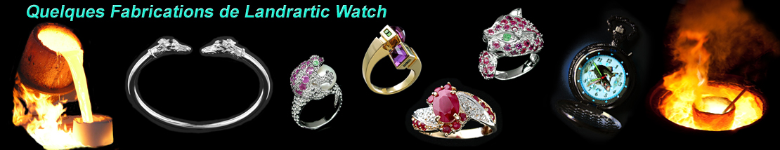 Fabrications Bijoux et Montres de Landrartic Watch